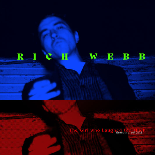 RICH WEBB – The Girl who Laughed too Much (2021 Remaster) – vinyl album